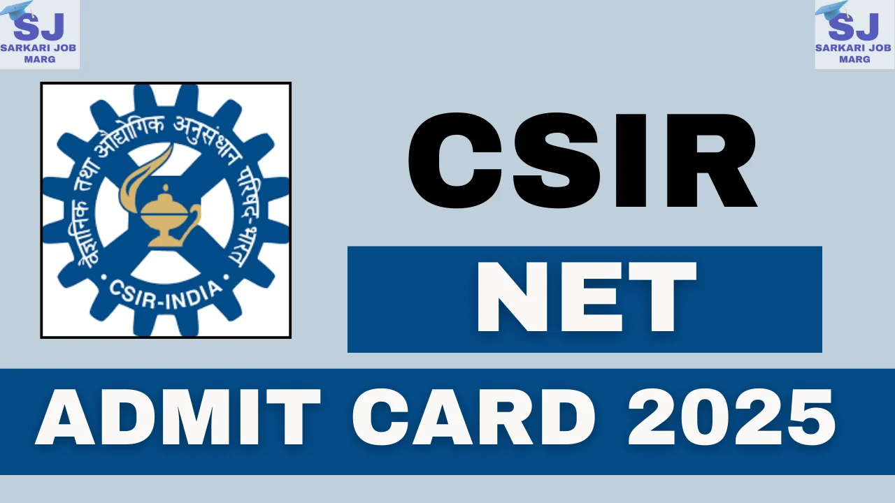 CSIR NET Admit Card 2025