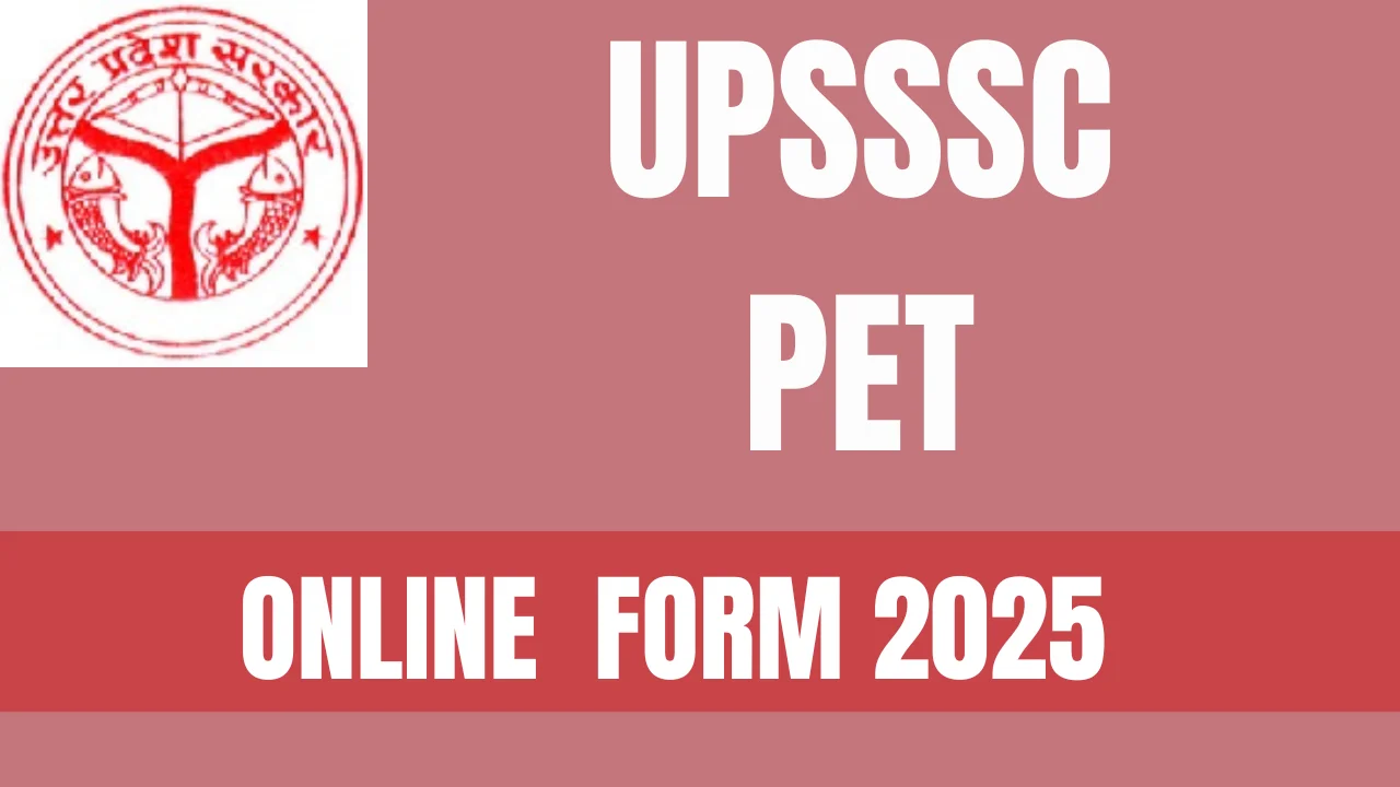 UPSSSC PET Online Form 2025