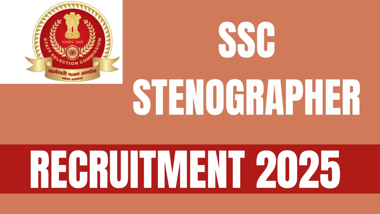 SSC Stenographer Recruitment 2025