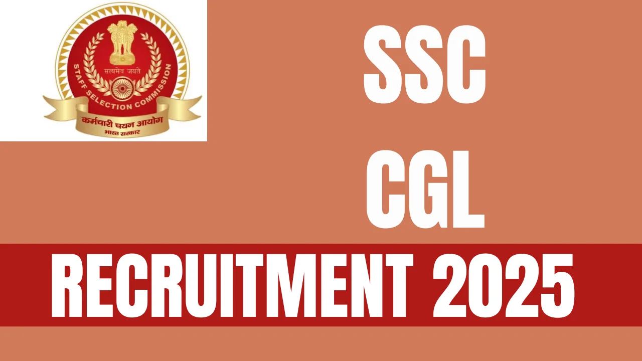 SSC CGL Recruitment 2025