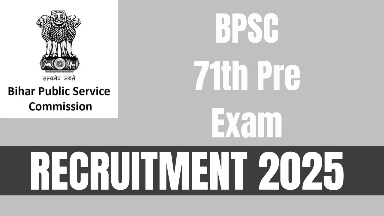 BPSC 71st Recruitment 2025