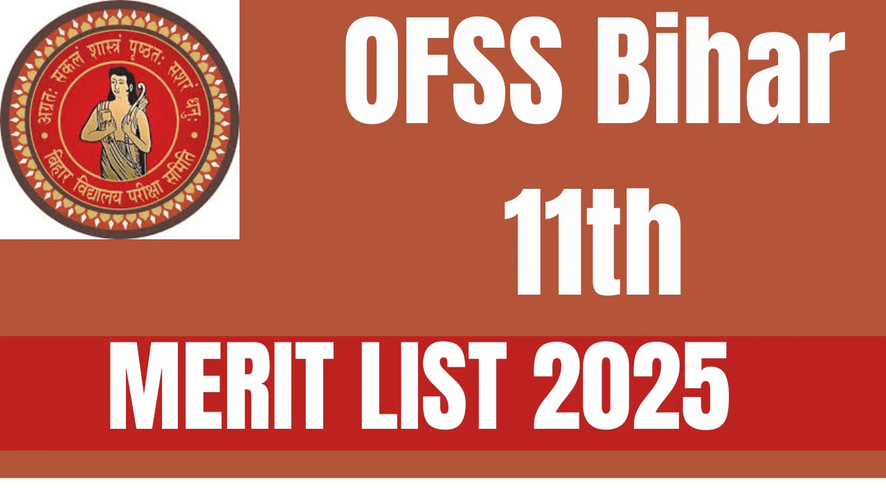 OFSS Bihar 11th Merit List 2025