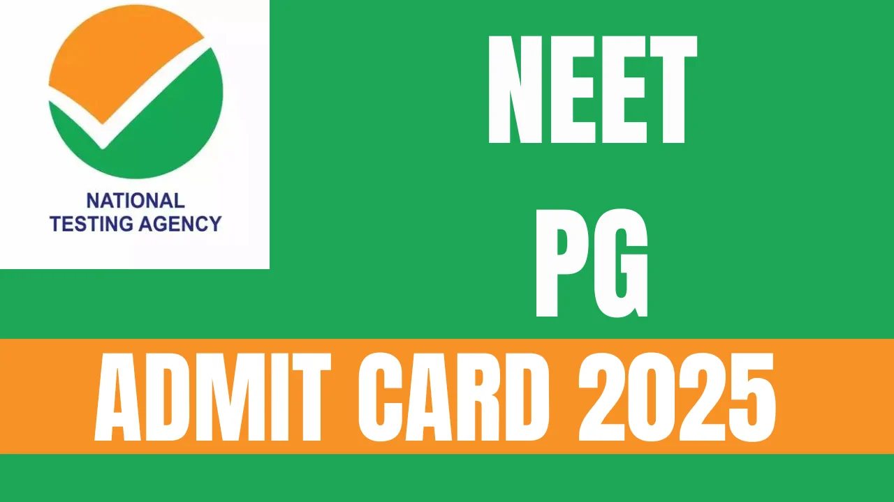 NEET PG Admit Card 2025