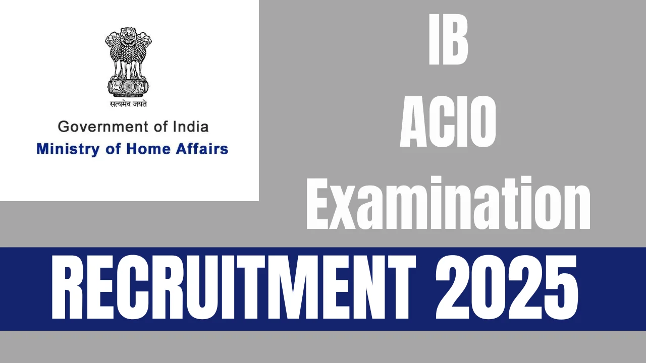 IB ACIO Recruitment 2025