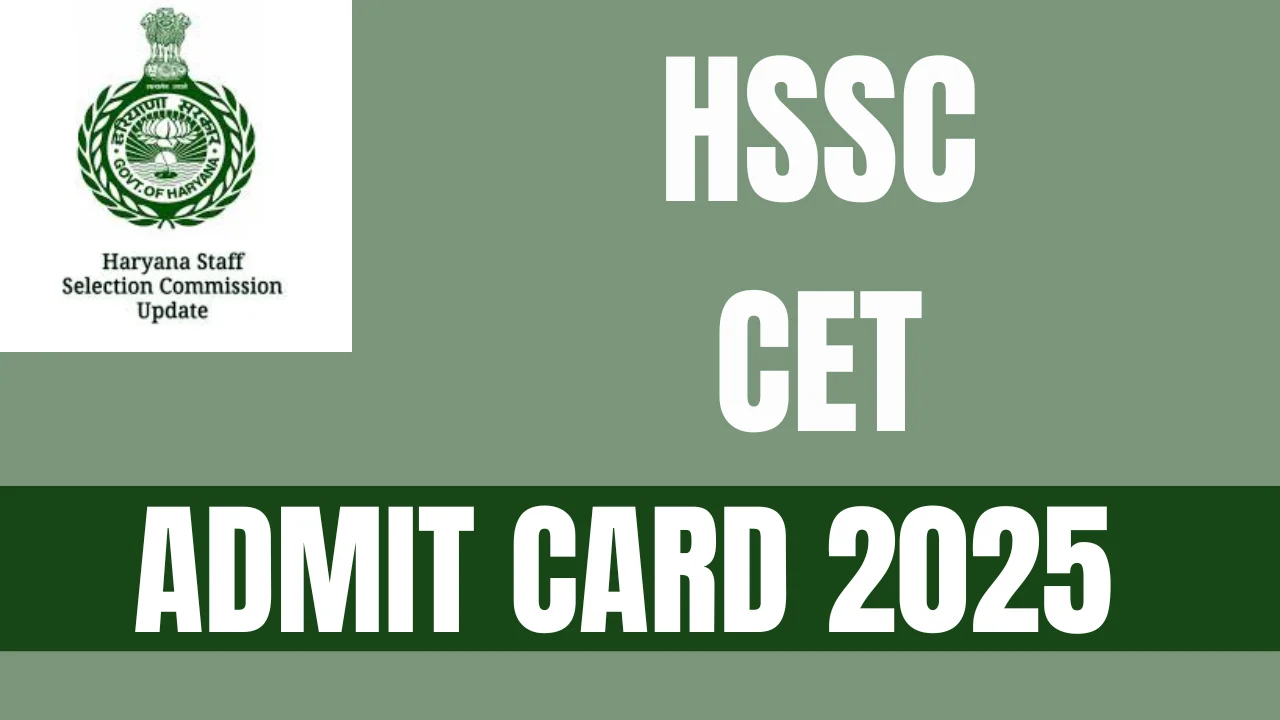 HSSC CET Admit Card 2025