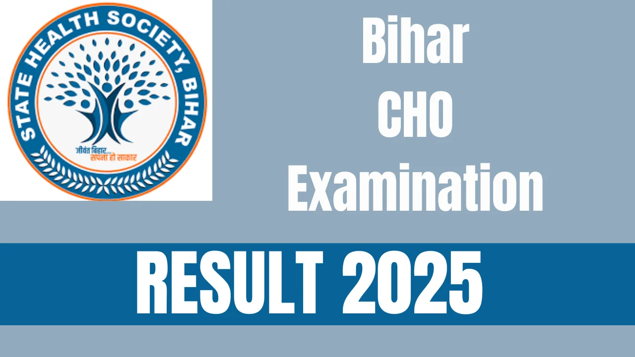 Bihar CHO Result 2025