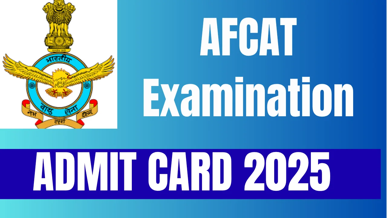 AFCAT Admit Card 2025
