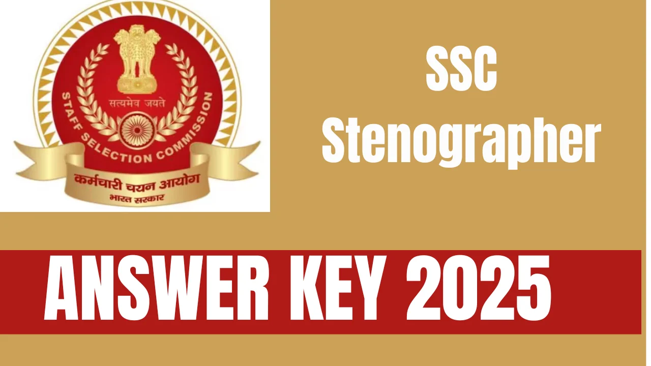 SSC Stenographer Answer Key 2025