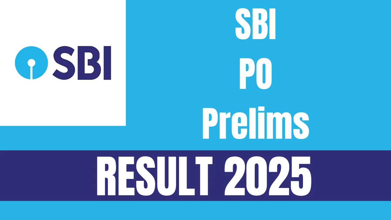 SBI PO Prelims Result 2025