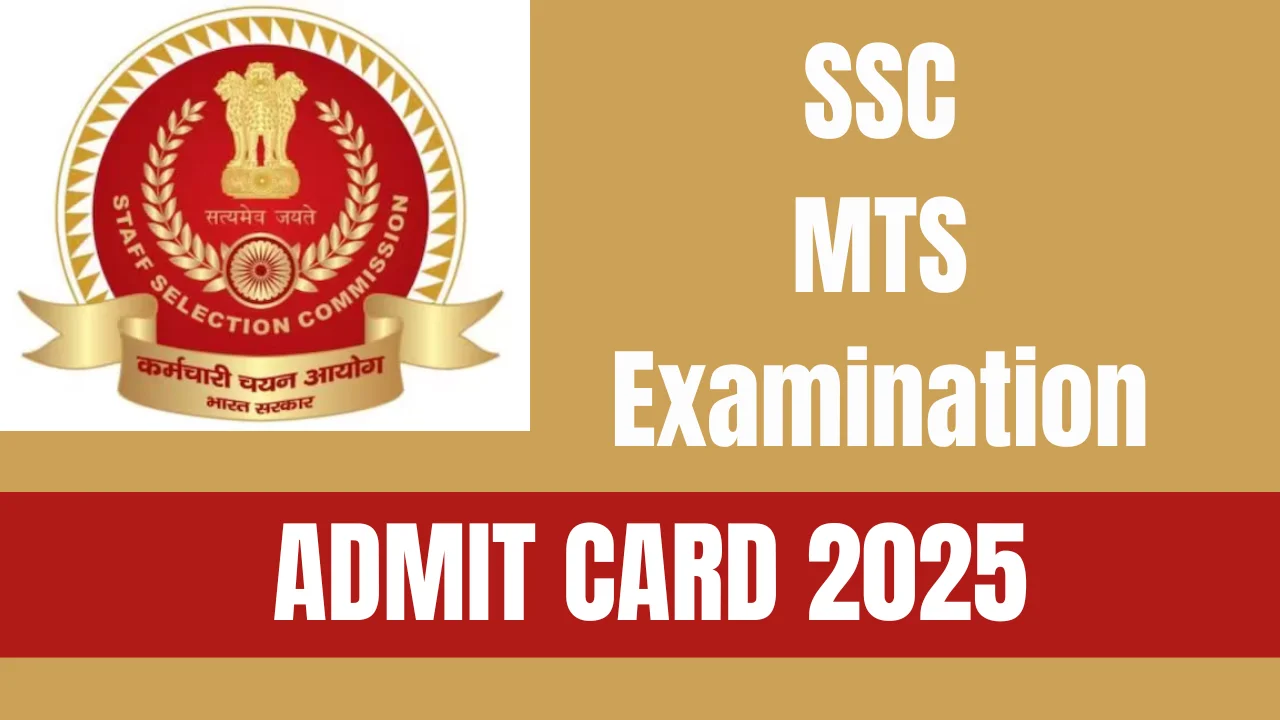 SSC MTS Examination Admit Card 2025