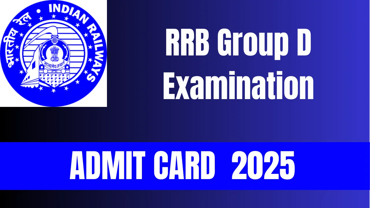 RRB Group D Admit Card 2025