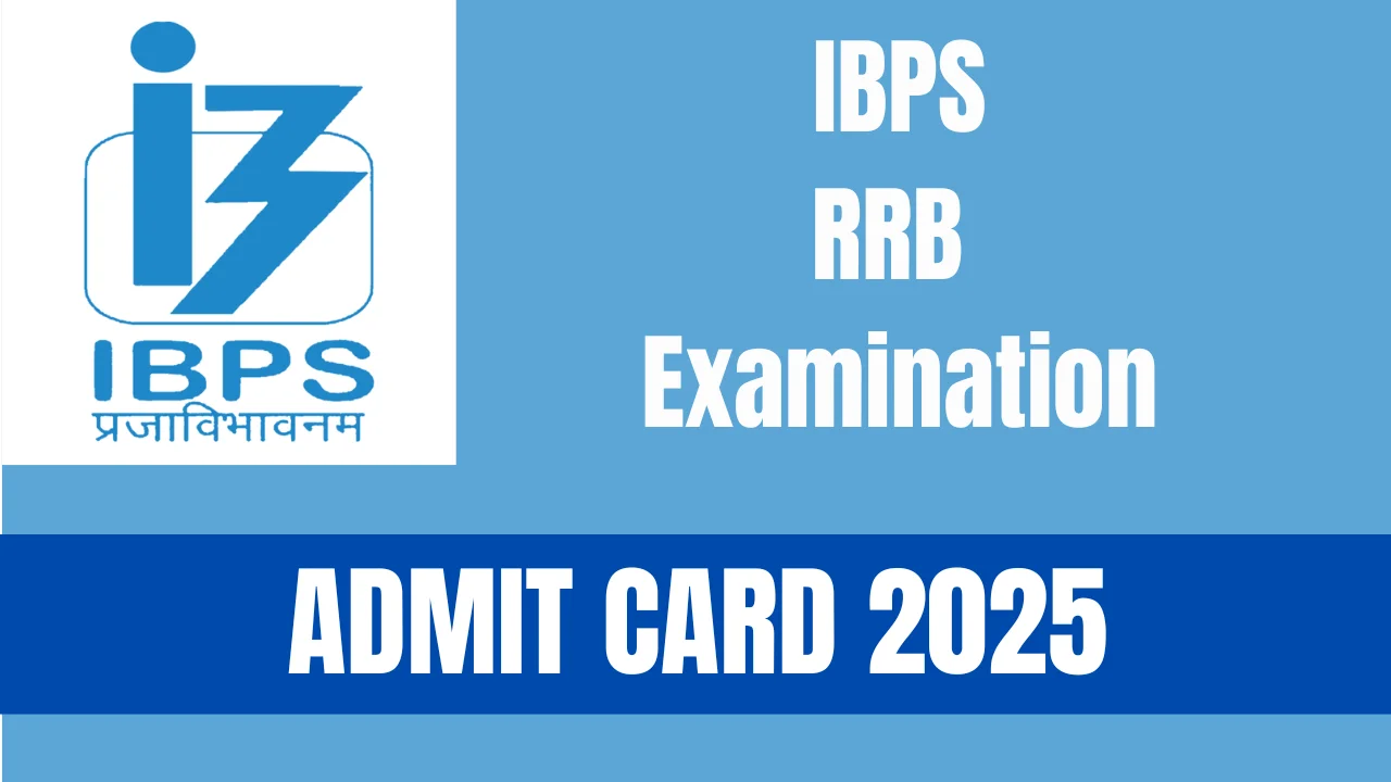 IBPS RRB Admit Card 2025