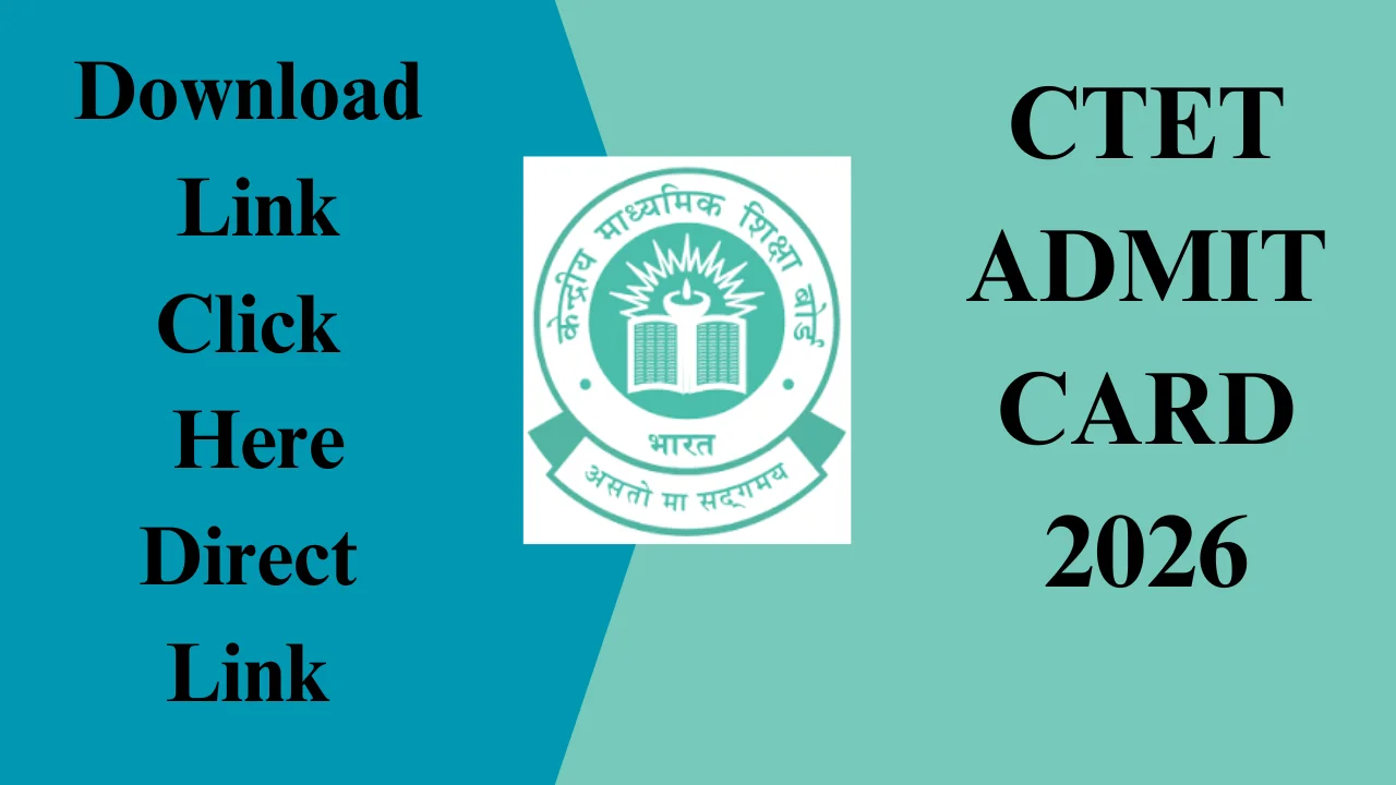 CTET Admit Card 2026