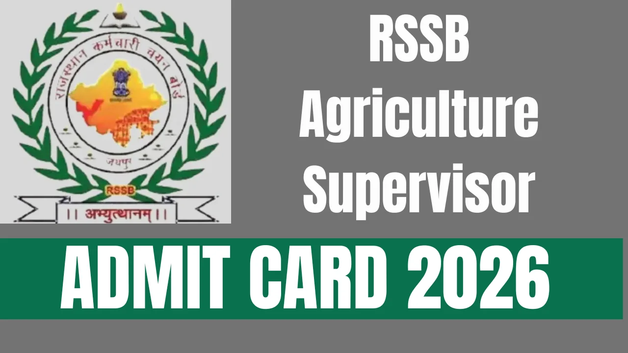 RSSB Agriculture Supervisor Admit Card 2026