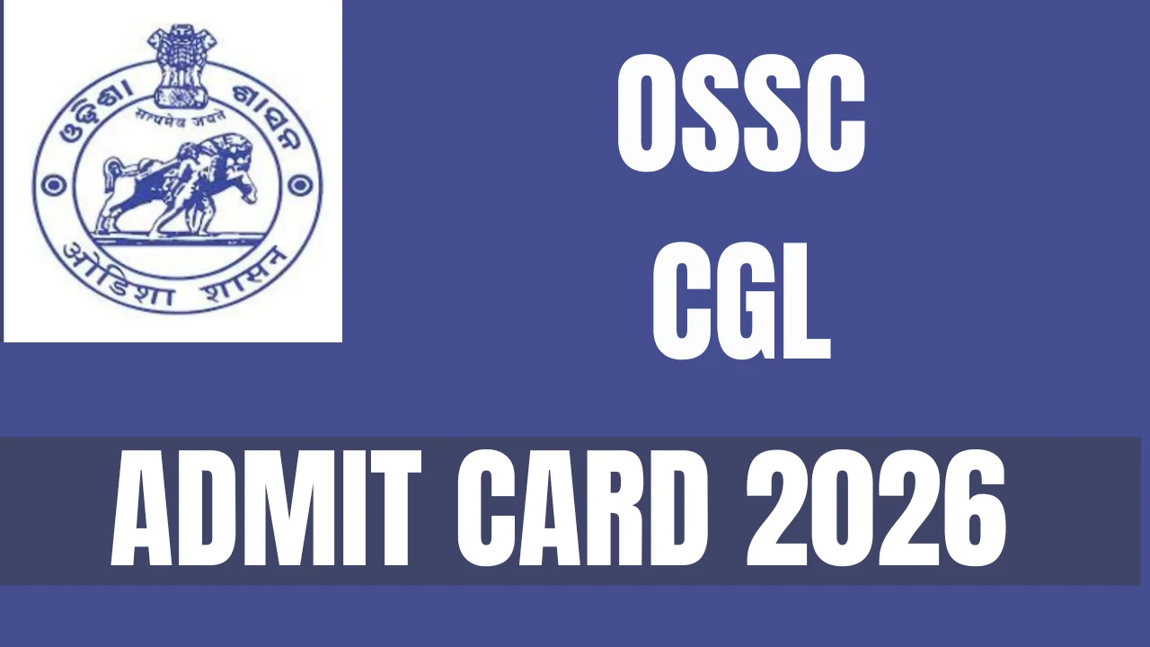 OSSC CGL Admit Card 2026